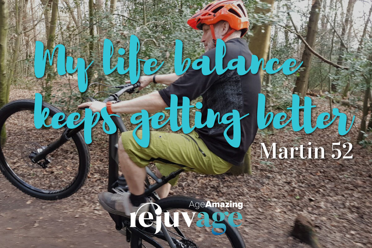 An image of Martin Leslie mountain biking in the woods with the quote superimposed, 'my life balance keeps getting better'.