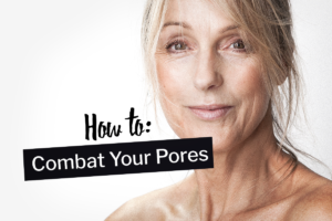 An image of a mature woman with flawless skin and the text superimposed, 'how to combat your pores'